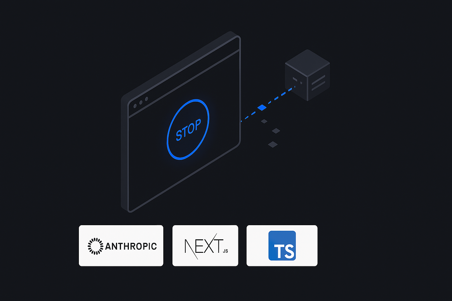 Isometric dark illustration of a browser window with a glowing blue STOP button and a cancelled in-flight request to a server node, with Anthropic, Next.js, and TypeScript logos